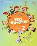 Kniha: Be Curious 2: Pupil´s Book (Caroline Nixon). Cambridge University Press, 2020 Kniha: Be Curious 2: Pupil´s Book (Caroline Nixon). Cambridge University Press, 2020