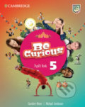 Kniha: Be Curious 5: Pupil´s Book (Caroline Nixon). Cambridge University Press, 2020 Kniha: Be Curious 5: Pupil´s Book (Caroline Nixon). Cambridge University Press, 2020
