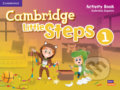 Kniha: Cambridge Little Steps 1: Activity Book (Gabriela Zapiain). Cambridge University Press, 2019 Kniha: Cambridge Little Steps 1: Activity Book (Gabriela Zapiain). Cambridge University Press, 2019