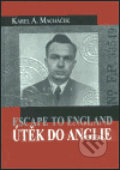 Kniha: Útěk do Anglie (Karel Macháček). Ústav dějin umění Akademie věd, 2003 Kniha: Útěk do Anglie (Karel Macháček). Ústav dějin umění Akademie věd, 2003