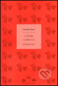 Kniha: César a Drana (Isabelle Doré). Větrné mlýny, 2003 Kniha: César a Drana (Isabelle Doré). Větrné mlýny, 2003