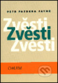 Kniha: Zvěsti (Petr Pazdera Payne). Cherm, 2002 Kniha: Zvěsti (Petr Pazdera Payne). Cherm, 2002