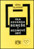 Kniha: Vila Edvarda Beneše v Sezimově Ústí (Věra Olivová). Společnost Edvarda Beneše, 2001 Kniha: Vila Edvarda Beneše v Sezimově Ústí (Věra Olivová). Společnost Edvarda Beneše, 2001