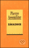 Kniha: Zákaznice (Pierre Assouline). Prostor, 2000 Kniha: Zákaznice (Pierre Assouline). Prostor, 2000