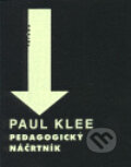 Kniha: Pedagogický náčrtník (Paul Klee). Triáda, 1999 Kniha: Pedagogický náčrtník (Paul Klee). Triáda, 1999