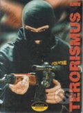 Kniha: Terorismus I. (Ludmila Čírtková). Police History, 1999 Kniha: Terorismus I. (Ludmila Čírtková). Police History, 1999