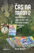Kniha: Čas na tarot 2 (Anna Bechná). Pointa, 2022 Kniha: Čas na tarot 2 (Anna Bechná). Pointa, 2022