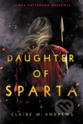 Kniha: Daughter of Sparta (Claire M. Andrews). Little, Brown, 2021 Kniha: Daughter of Sparta (Claire M. Andrews). Little, Brown, 2021