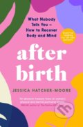 Kniha: After Birth (Jessica Hatcher-Moore). Profile Books, 2022 Kniha: After Birth (Jessica Hatcher-Moore). Profile Books, 2022