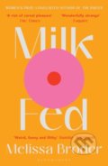 Kniha: Milk Fed (Melissa Broder). Bloomsbury, 2022 Kniha: Milk Fed (Melissa Broder). Bloomsbury, 2022