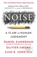 Kniha: Noise (Daniel Kahneman, Olivier Sibony a Cass R. Sunstein). William Collins, 2022 Kniha: Noise (Daniel Kahneman, Olivier Sibony a Cass R. Sunstein). William Collins, 2022