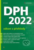 Kniha: DPH 2022 zákon s přehledy (Jiří Dušek). Grada, 2022 Kniha: DPH 2022 zákon s přehledy (Jiří Dušek). Grada, 2022