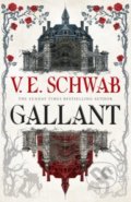 Kniha: Gallant (Victoria Schwab). Titan Books, 2022 Kniha: Gallant (Victoria Schwab). Titan Books, 2022