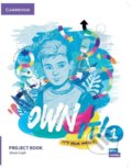 Kniha: Own It! 1: Project Book (Claire Thacker). Cambridge University Press, 2020 Kniha: Own It! 1: Project Book (Claire Thacker). Cambridge University Press, 2020