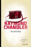 Kniha: Sestřička (Raymond Chandler). Mladá fronta, 2013 Kniha: Sestřička (Raymond Chandler). Mladá fronta, 2013