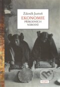 Kniha: Ekonomie přírodních národů (Zdeněk Justoň). Dauphin, 2012 Kniha: Ekonomie přírodních národů (Zdeněk Justoň). Dauphin, 2012