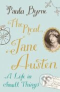 Kniha: The Real Jane Austen (Paula Byrne). HarperCollins, 2013 Kniha: The Real Jane Austen (Paula Byrne). HarperCollins, 2013