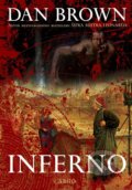 Kniha: Inferno (Dan Brown). Argo, 2013 Kniha: Inferno (Dan Brown). Argo, 2013