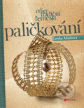 Kniha: Paličkování (Lenka Malátová). Computer Press, 2013 Kniha: Paličkování (Lenka Malátová). Computer Press, 2013