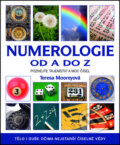 Kniha: Numerologie od A do Z (Teresa Mooreyová). Metafora, 2013 Kniha: Numerologie od A do Z (Teresa Mooreyová). Metafora, 2013