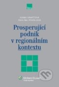 Kniha: Prosperující podnik v regionálním kontextu (Ivana Kraftová a Pavlína Prášilová). Wolters Kluwer ČR, 2013 Kniha: Prosperující podnik v regionálním kontextu (Ivana Kraftová a Pavlína Prášilová). Wolters Kluwer ČR, 2013