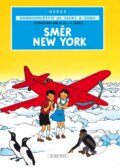 Kniha: Dobrodružství Jo, Zefky a Žoko: Směr New York (Hergé). Albatros CZ, 2013 Kniha: Dobrodružství Jo, Zefky a Žoko: Směr New York (Hergé). Albatros CZ, 2013