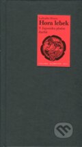 Kniha: Hora lebek (Lafcadio Hearn). Volvox Globator, 2012 Kniha: Hora lebek (Lafcadio Hearn). Volvox Globator, 2012