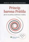 Kniha: Princip barona Prášila (Marco von Münchhausen). Wolters Kluwer ČR, 2012 Kniha: Princip barona Prášila (Marco von Münchhausen). Wolters Kluwer ČR, 2012