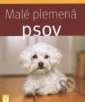 Kniha: Malé plemená psov (Vašut). Vašut, 2013 Kniha: Malé plemená psov (Vašut). Vašut, 2013