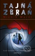 Kniha: Tajná zbraň (Nicola Marni). Knižní klub, 2012 Kniha: Tajná zbraň (Nicola Marni). Knižní klub, 2012