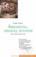 Kniha: Škriatkovia, trpaslíci, bytostní (Monika Schulze). Efezus, 2012 Kniha: Škriatkovia, trpaslíci, bytostní (Monika Schulze). Efezus, 2012