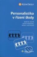 Personalistika v řízení školy - Martin Šikýř, David Borovec, Irena Lhotková, Wolters Kluwer ČR, 2012