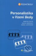 Kniha: Personalistika v řízení školy (David Borovec, Irena Lhotková a Martin Šikýř). Wolters Kluwer ČR, 2012 Kniha: Personalistika v řízení školy (David Borovec, Irena Lhotková a Martin Šikýř). Wolters Kluwer ČR, 2012