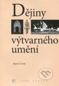 Kniha: Dějiny výtvarného umění (Marie Černá). Idea servis, 2012 Kniha: Dějiny výtvarného umění (Marie Černá). Idea servis, 2012