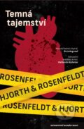 Kniha: Temná tajemství (Hans Rosenfeldt a Michael Hjorth), 2013 Kniha: Temná tajemství (Hans Rosenfeldt a Michael Hjorth), 2013