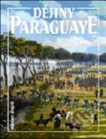 Kniha: Dějiny Paraguaye (Bohumír Roedl). NLN s.r.o., 2013 Kniha: Dějiny Paraguaye (Bohumír Roedl). NLN s.r.o., 2013