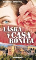 Kniha: Láska v Casa Bonita (Dominika Dinušová). Marenčin PT, 2013 Kniha: Láska v Casa Bonita (Dominika Dinušová). Marenčin PT, 2013