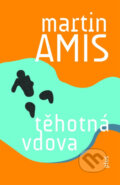Kniha: Těhotná vdova (Martin Amis). Plus, 2013 Kniha: Těhotná vdova (Martin Amis). Plus, 2013