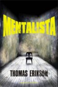 Kniha: Mentalista (Thomas Erikson). Brána, 2013 Kniha: Mentalista (Thomas Erikson). Brána, 2013