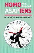 Kniha: Homo asapiens (Rado Ondřejíček). Mladá fronta, 2013 Kniha: Homo asapiens (Rado Ondřejíček). Mladá fronta, 2013