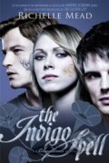 Kniha: The Indigo Spell (Richelle Mead). Razorbill, 2013 Kniha: The Indigo Spell (Richelle Mead). Razorbill, 2013