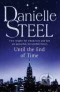 Kniha: Until the End of Time (Danielle Steel). Bantam Press, 2013 Kniha: Until the End of Time (Danielle Steel). Bantam Press, 2013