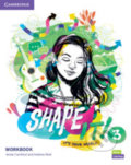Kniha: Shape It! 3: Workbook (Annie Cornford). Cambridge University Press, 2020 Kniha: Shape It! 3: Workbook (Annie Cornford). Cambridge University Press, 2020