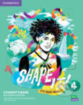 Kniha: Shape It! 4: Student´s Book with Practice Extra (Daniel Vincent Samantha a Lewis). Cambridge University Press, 2020 Kniha: Shape It! 4: Student´s Book with Practice Extra (Daniel Vincent Samantha a Lewis). Cambridge University Press, 2020