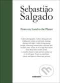 Kniha: From My Land to the Planet (Sebastião Salgado). Contrasto, 2022 Kniha: From My Land to the Planet (Sebastião Salgado). Contrasto, 2022