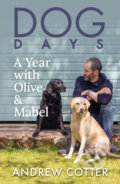 Kniha: Dog Days (Andrew Cotter). Black and White, 2021 Kniha: Dog Days (Andrew Cotter). Black and White, 2021