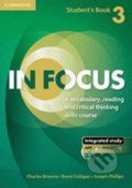 Kniha: In Focus 3: Student´s Book with Online Resources (Charles Browne). Cambridge University Press, 2014 Kniha: In Focus 3: Student´s Book with Online Resources (Charles Browne). Cambridge University Press, 2014