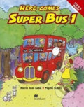 Kniha: Here Comes Super Bus 1: Activity Book (Maria José Lobo). MacMillan, 2005 Kniha: Here Comes Super Bus 1: Activity Book (Maria José Lobo). MacMillan, 2005