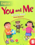 Kniha: You and Me 1: Activity Book (Naomi Simmons). MacMillan, 2006 Kniha: You and Me 1: Activity Book (Naomi Simmons). MacMillan, 2006