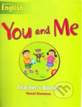 Kniha: You and Me 1: Teacher´s Book (Naomi Simmons). MacMillan, 2007 Kniha: You and Me 1: Teacher´s Book (Naomi Simmons). MacMillan, 2007